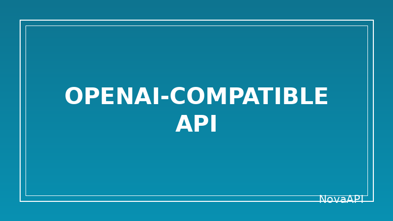 OpenAI 兼容 API 入门